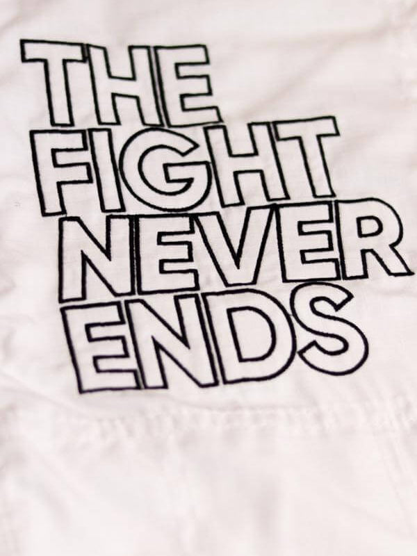 The Fight Never Ends BJJ Gi
